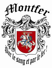 Montfer ! Par le sang, par le fer ! Montfer ! Par le sang, par le fer !